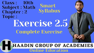10th class math chapter number 2 complete exercise 2.5 || smart syllabus || HAADIN