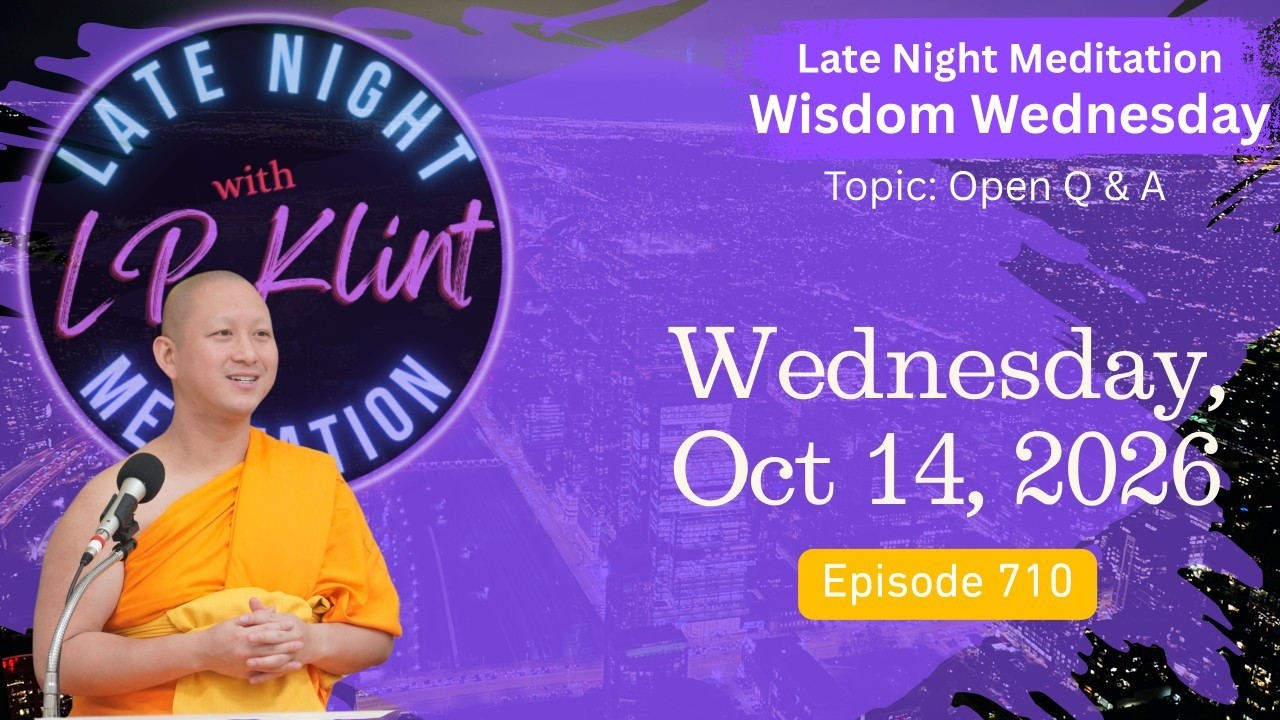 Late Night Meditation (Oct 14, 2026) Ep 710