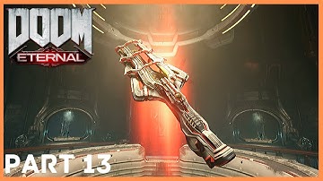 DOOM ETERNAL Walkthrough Gameplay Part 13 - THE UNMAYKER (FULL GAME)