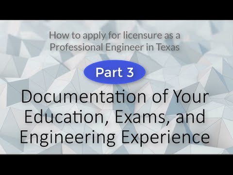 Part 3: Documentation of Your Education, Exams, and Engineering Experience