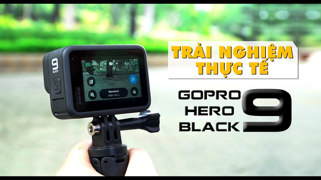 Trải nghiệm thực tế tất cả tính năng của Gopro Hero 9 Black - Actioncam tốt nhất 2020.