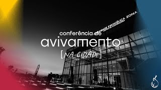 Melhores Momentos Conferência de Avivamento na Cidade 2022 | CEIZS