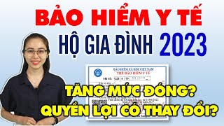 Giải đáp TOÀN BỘ về chính sách BHYT Hộ Gia Đình 2023