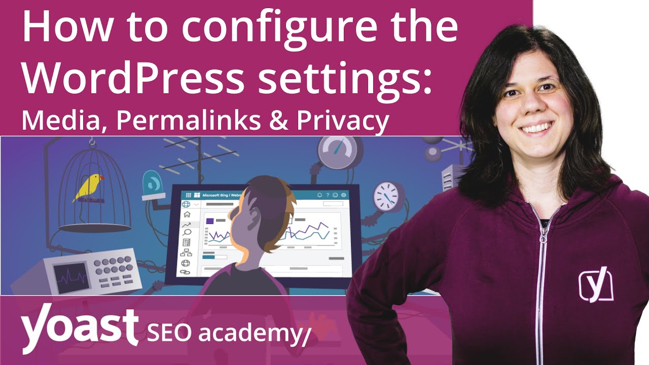 How to configure the WordPress settings: Media, Permalinks & Privacy ...