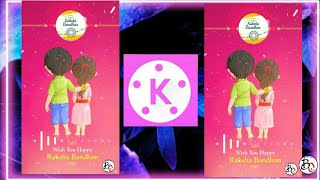 #rending Raksha Bandhan editing video kinemaster screenshot 1