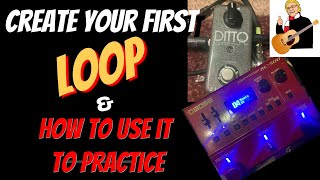 Make Your First LOOP & How to Use It To Practice