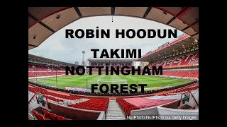 UNUTULMUŞ ŞAMPİYON NOTTİNGHAM FOREST'İN HİKAYESİ