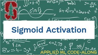 How To Implement Sigmoid Activation in Machine Learning: Example By Stanford ML PhD