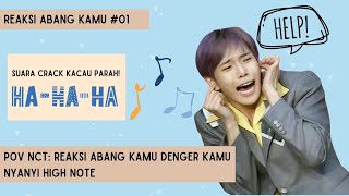 (req) POV NCT OT23: Reaksi Abang Kamu Denger Kamu Nyanyi High Note #01