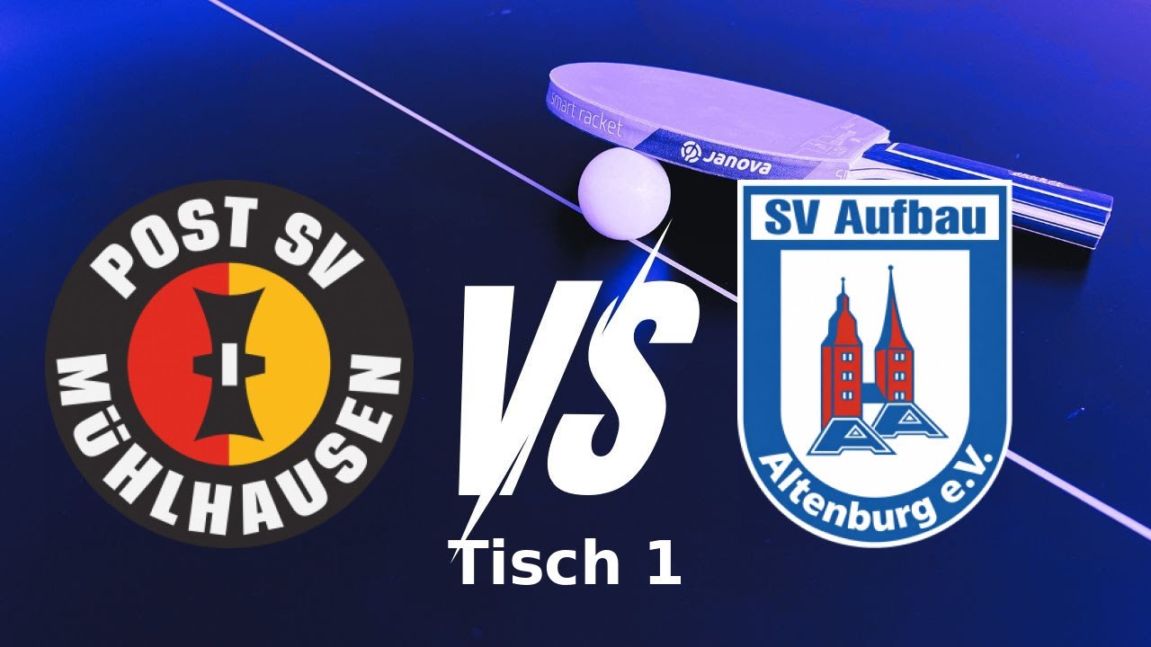 Post SV Mühlhausen III vs. SV Aufbau Altenburg | Tisch 1