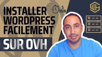 Installer WordPress en 5 minutes sur OVH : le guide complet