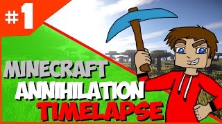 #1 [Minecraft Annihilation Timelapse] ► Skill !!/HD