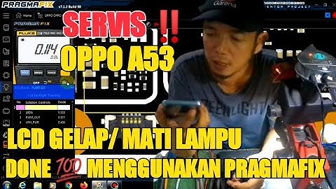 SERVIS OPPO A53 LCD GELAP (MATI LAMPU) DONE💯 MENGGUNAKAN PRAGMAFIX #lcdgelap #matilampu #backlight