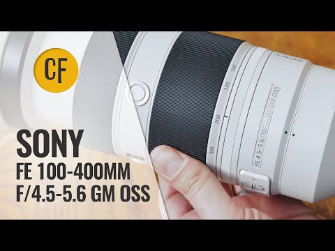 Sony FE 100-400mm f/4.5-5.6 GM OSS lens review with samples