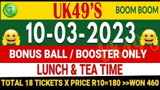 10/3/2023 UK 49s Bonus Ball for today UK 49 Lunchtime and Teatime Bonus today Win UK 49 today bonus