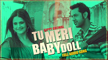 Tu Meri Baby Doll ( Full Audio Song ) | Gippy Grewal Feat Badshah | Punjabi Songs | Speed Records