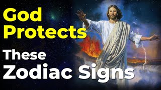 These 5 Zodiac Signs will be under God's Protection for the rest of their lives
