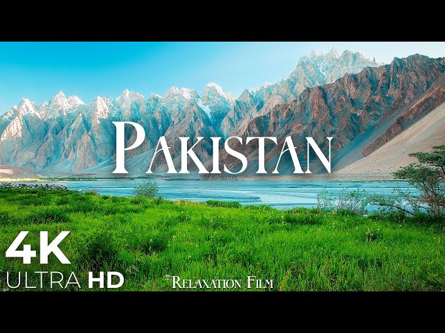 PAKISTAN 4K - Scenic Relaxation Film by Peaceful Relaxing Music and Nature Video Ultra HD class=