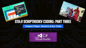 GTA:V ScriptHookV Coding: Part Three | Teleport Player, Vectors, & Tools