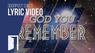 Remember (1000 Generations) // Doorpost Songs // Lyric Video Preview
