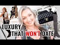 THE BEST LUXURY ITEMS TO INVEST IN THAT DON'T DATE | HANDBAGS, SHOES & JKTS