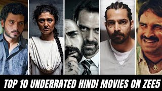 Top 10 ZEE5 Original Underrated Hindi Movies | Bollywood Underrated Movies On ZEE5 PART 1 | 2021 .