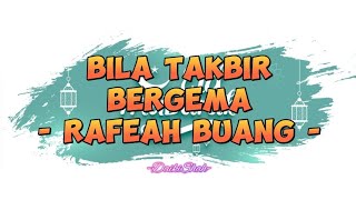 Rafeah Buang - Bila Takbir Bergema (Lirik Lagu)