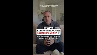 RATING ECs: Engineering Edition 2 (With a former Ivy League Head of Admissions)