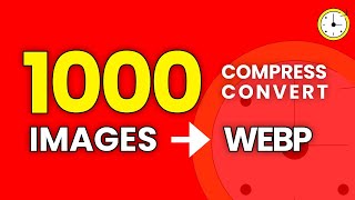1000 IMAGES to WebP Conversion in Seconds