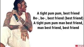 Vybz Kartel (Best Friend  Lyrics)