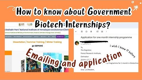 How to Get Govt. Biotech Internships /Application + Mailing #biotechnology #internship#lifescience
