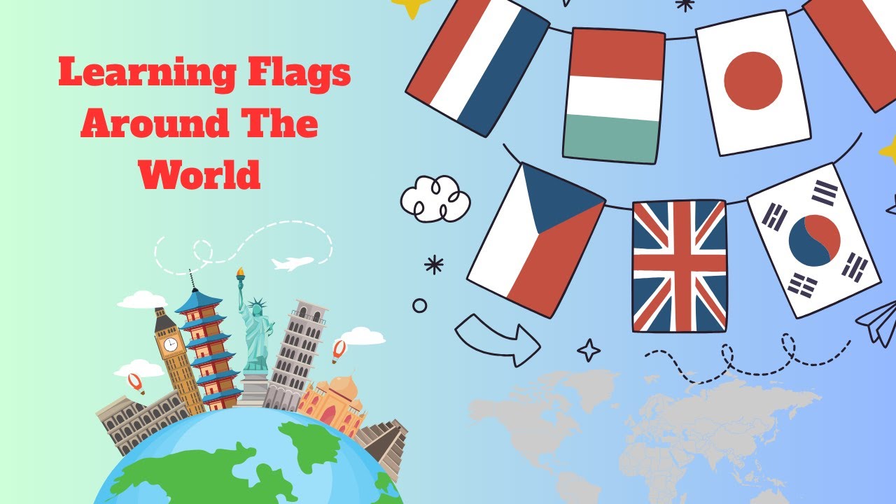Learn Flags Learn Flags of the World 🌎 | Educational Video for Children - YouTube