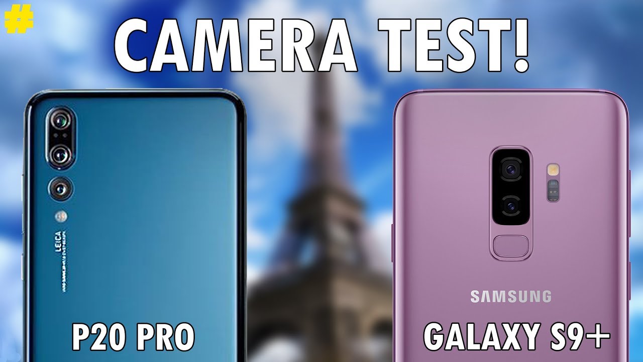 Huawei p20 vs galaxy s9 camera