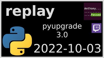 replay - pyupgrade 3.0 - 2022-10-03