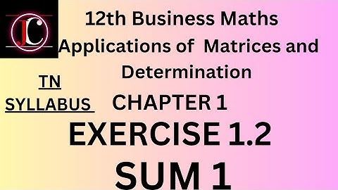 12th business maths exercise 1.2 1st sum in tamil