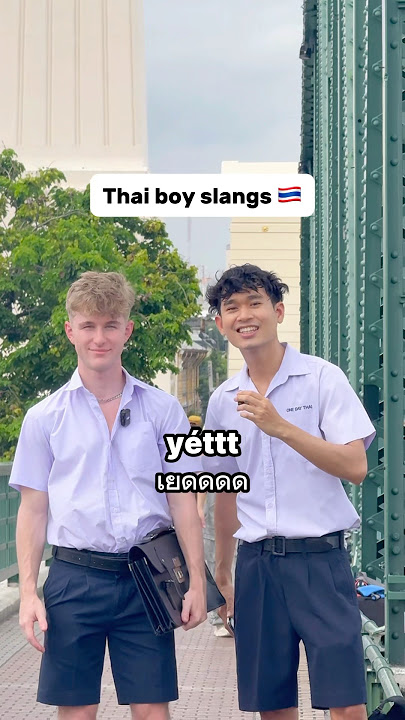 Let's learn BOY slangs 🇹🇭 #thai #language #thailand #reels #learnthai #bangkok