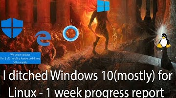I ditched windows 10 (mostly) for Linux. Here
