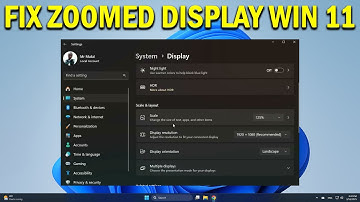 How To Fix Windows 11 Display Too Zoomed - Quick Fix