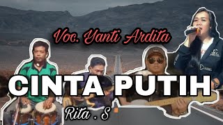 CINTA PUTIH RITA S cover vok. Yanti Ardita NEW ADERRA TEGAL