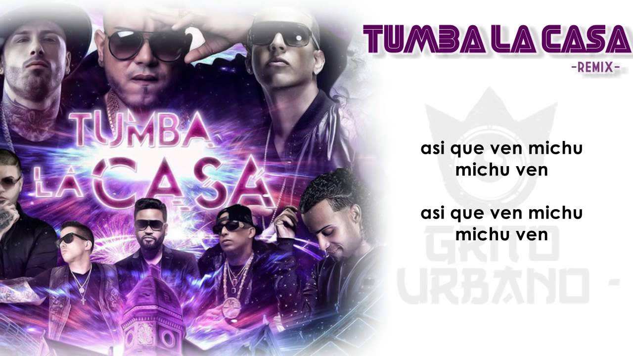 Tumba La Casa Remix Letra Alexio La Bestia Ft Daddy Yankee, Nicky Jam