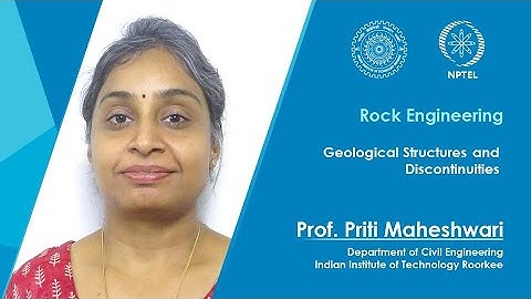 Lecture 05: Geological Structures and Discontinuities