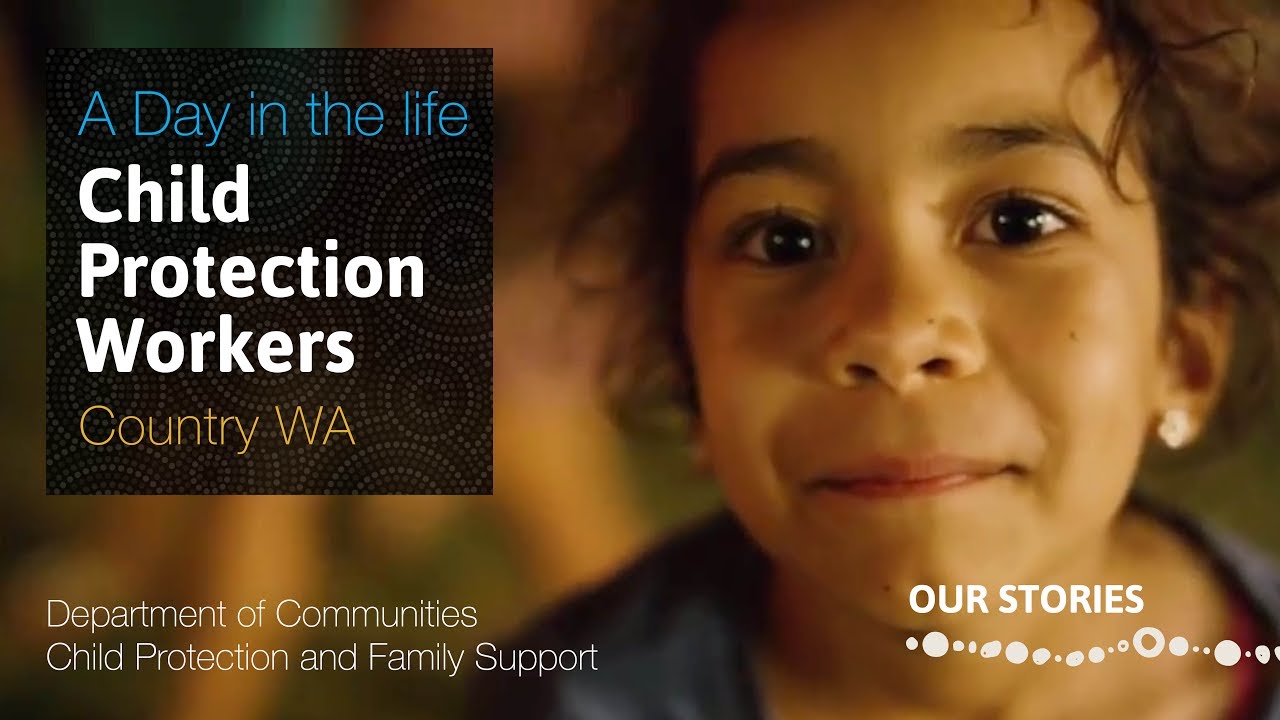 Life As A Child Protection Worker In Country WA YouTube Life As A Child Protection Worker In Country WA YouTube