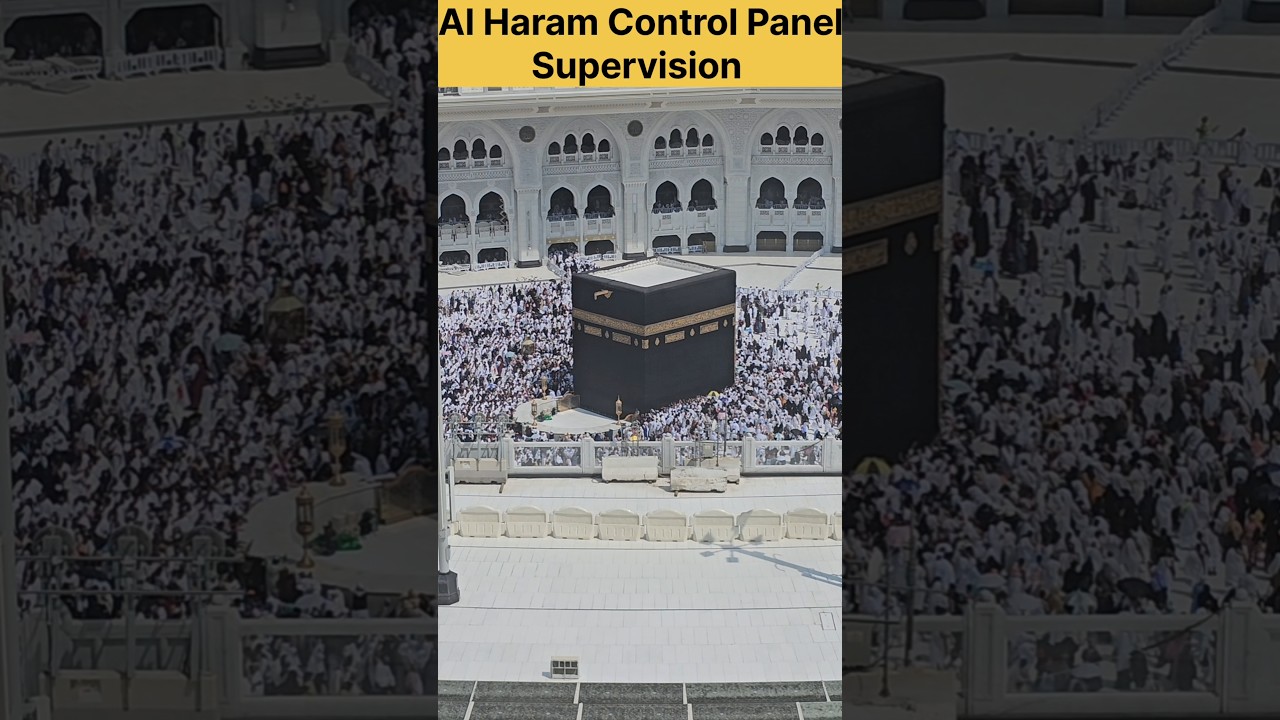 Makkah Al Haram Control Panel Supervision 