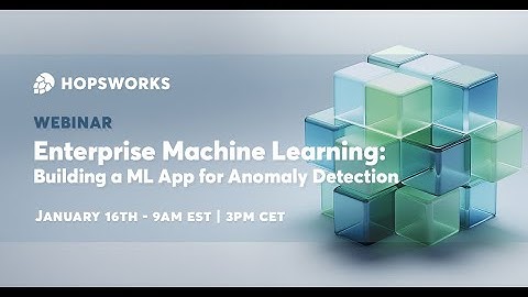 Enterprise ML: Build ML Apps for Anomaly Detection