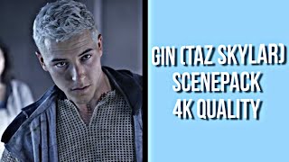 Gin (Taz Skylar) Scenepack 4k Quality