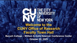 CUNY Office of Research Faculty Town Hall 2025