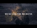 Kendra erika  fire on water lyric