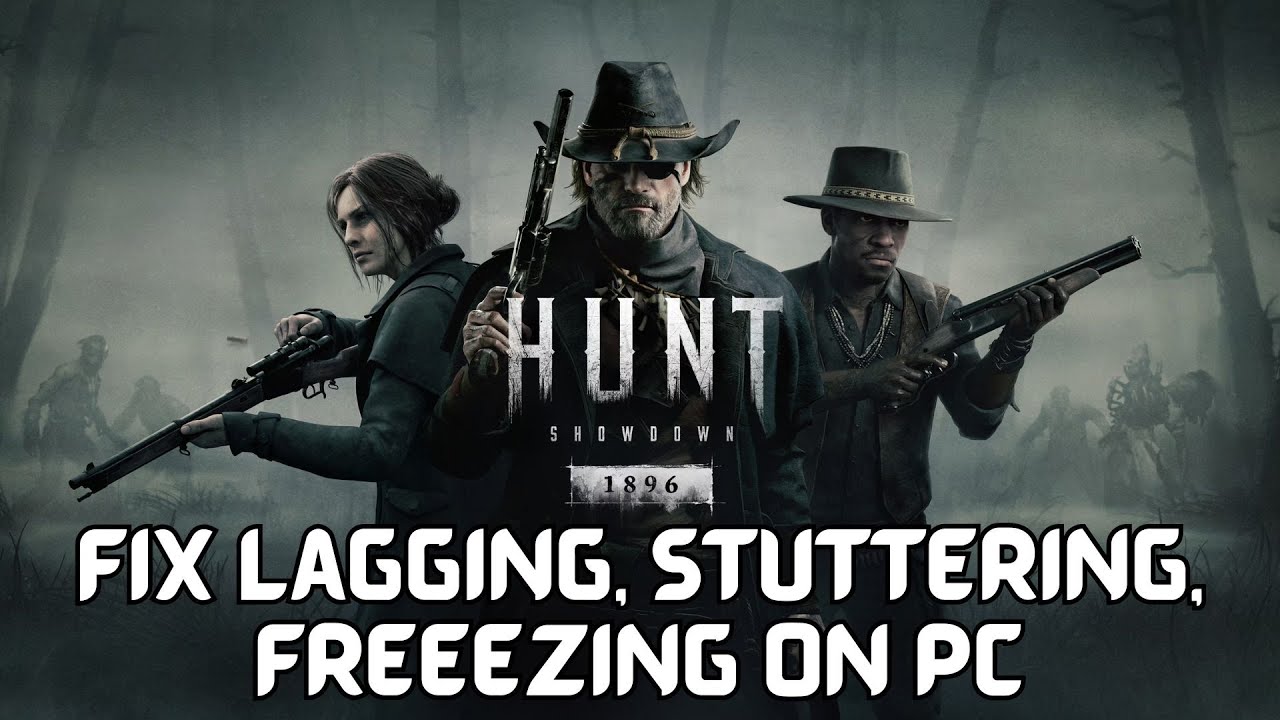 How To Fix Hunt: Showdown 1896 freezing, Lagging or Stuttering Issue On PC | 