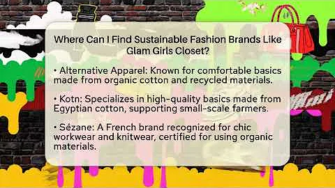 Where Can I Find Sustainable Fashion Brands Like Glam Girls Closet? - Glam Girl's Closet