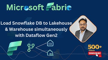 Microsoft Fabric: Load Snowflake DB Data to Lakehouse & Warehouse simultaneously with Dataflow Gen2